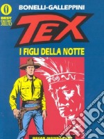 Tex. I figli della notte libro