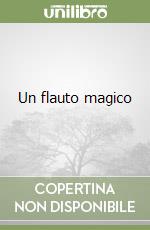 Un flauto magico libro