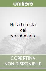 Nella foresta del vocabolario libro