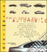 Enciclopedia della automobile. Ediz. illustrata libro