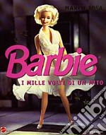 Barbie. I mille volti di un mito. Ediz. illustrata