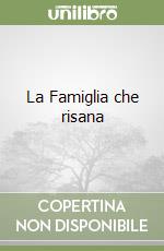 La Famiglia che risana libro