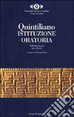 L'istituzione oratoria. Vol. 3 libro