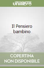 Il Pensiero bambino libro