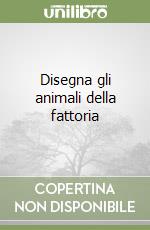 Disegna gli animali della fattoria libro