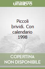 Piccoli brividi. Con calendario 1998 libro