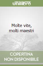 Molte vite, molti maestri libro