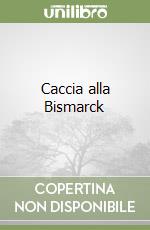 Caccia alla Bismarck