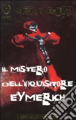 Il mistero dell'inquisitore di Eymerich libro