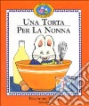 Una torta per la nonna libro