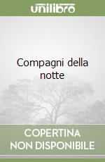 Compagni della notte libro