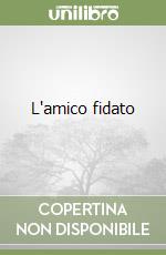 L'amico fidato libro