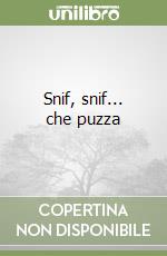 Snif, snif... che puzza libro