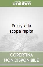 Puzzy e la scopa rapita libro