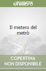 Il mistero del metrò