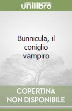 Bunnicula, il coniglio vampiro libro