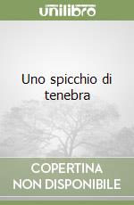 Uno spicchio di tenebra libro