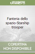 Fanteria dello spazio-Starship trooper libro