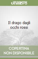 Il drago dagli occhi rossi libro