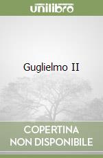 Guglielmo II libro