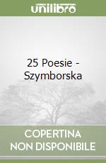 25 Poesie - Szymborska libro