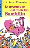 Le avventure del folletto Bambilla libro