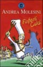 Finferli caldi libro