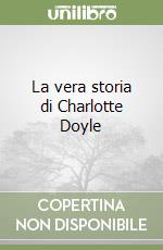 La vera storia di Charlotte Doyle libro