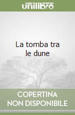 La tomba tra le dune