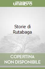 Storie di Rutabaga (2) libro