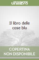 Il libro delle cose blu