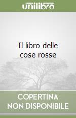 Il libro delle cose rosse