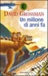 Un milione di anni fa libro