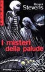 I misteri della palude