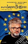 Eurobarzellettiere. Risate senza confini libro