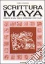 La scrittura maya libro