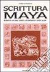 La scrittura maya libro