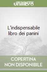 L'indispensabile libro dei panini libro