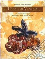 I fiori di Venezia libro