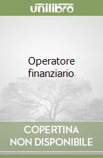 Operatore finanziario libro