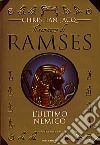 Il Romanzo di Ramses. L'ultimo nemico