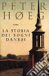 La storia dei sogni danesi libro