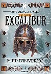 Excalibur. Il Re d'inverno