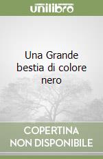 Una Grande bestia di colore nero libro