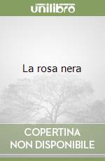 La rosa nera libro