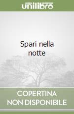 Spari nella notte libro