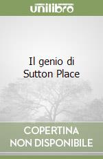 Il genio di Sutton Place libro