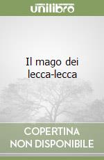 Il mago dei lecca-lecca libro