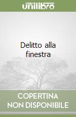 Delitto alla finestra