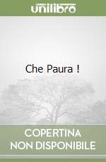 Che Paura ! libro